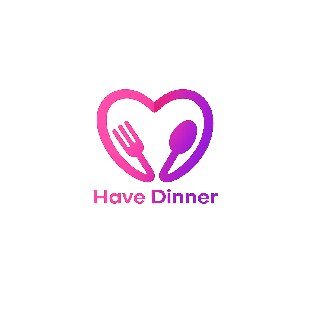Have Dinner